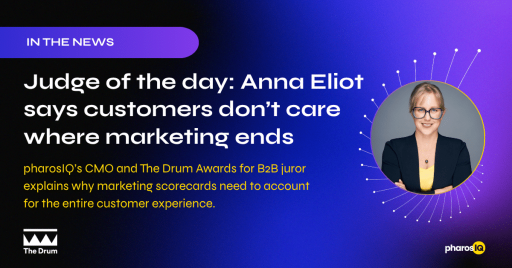 pharosIQ’s CMO and The Drum Awards for B2B juror explains why marketing scorecards need to account for the entire customer experience.